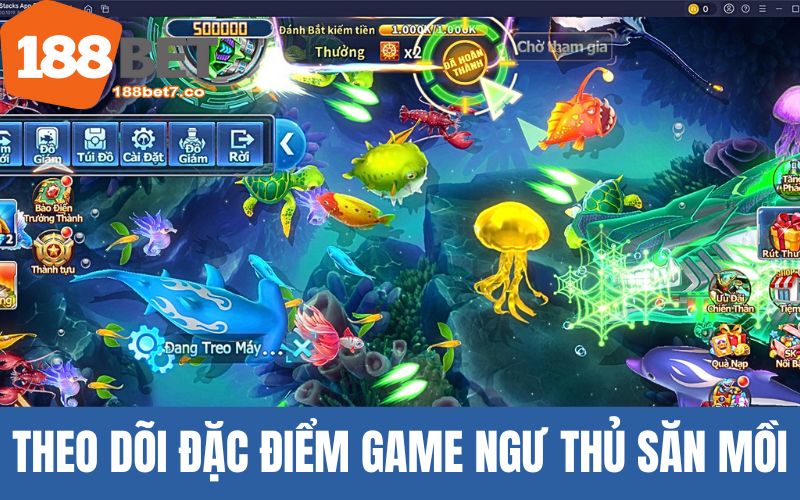 Theo dõi đặc điểm game ngư thủ săn mồi